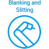 Blanking and Slitting Blanking and Slitting